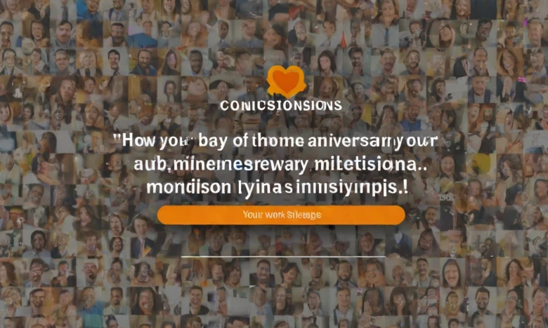 Conclusion 173+ Best Work Anniversary Messages & Tips for Celebrating Milestones