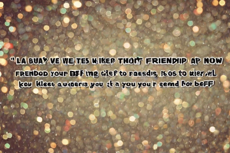 Friendship Texts and Captions 105+ Best Friendship Texts & Messages to Send to Your BFF Now