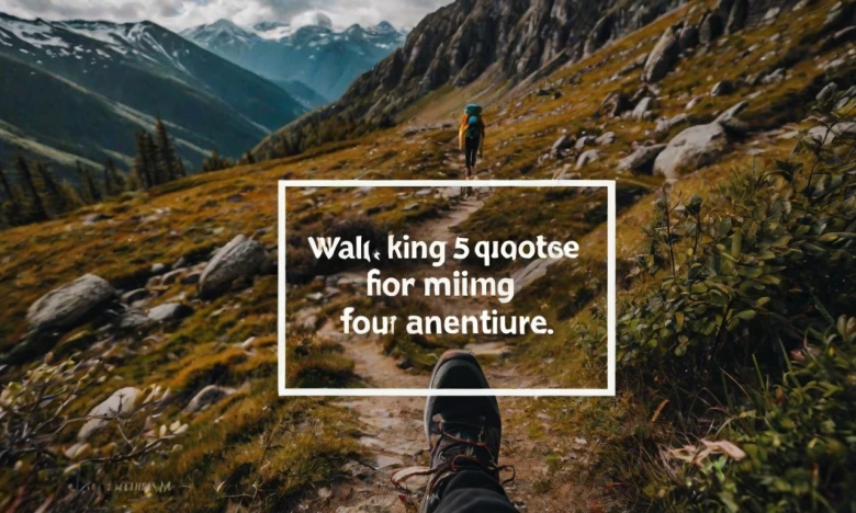 Walking Quotes For Hiking Instagram Captions 500+ Best Hiking Instagram Captions for 2024: Elevate Your Adventure Posts
